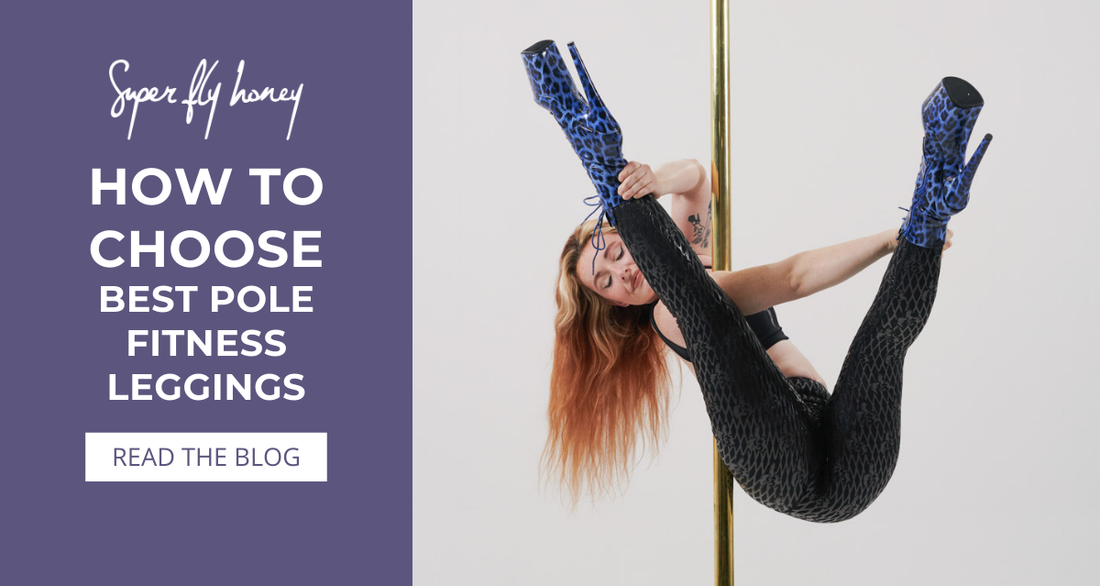 How to Choose the Best Pole Fitness Leggings for Grip and Flexibility