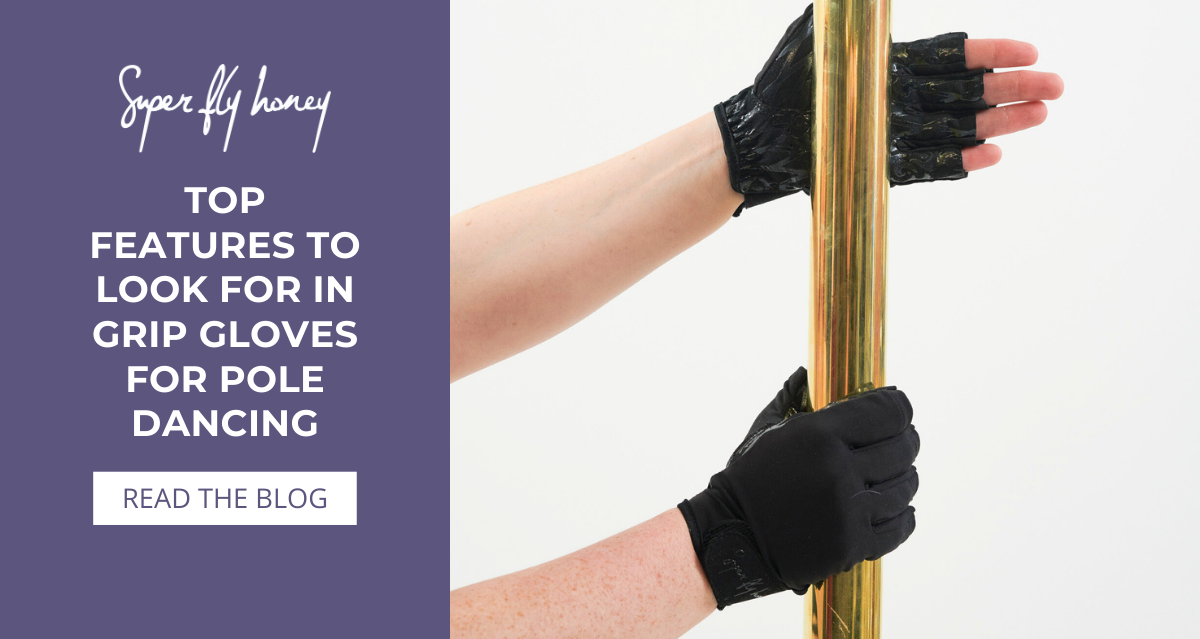 Top Features to Look for in Grip Gloves for Pole Dancing
